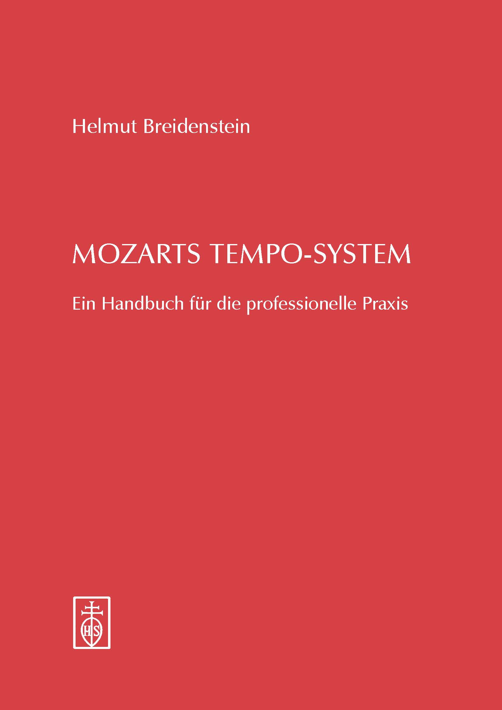 "Mozarts Tempo-System. Ein Handbuch"